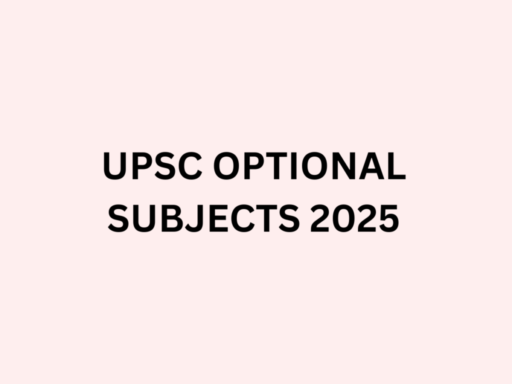 UPSC OPTIONAL SUBJECTS