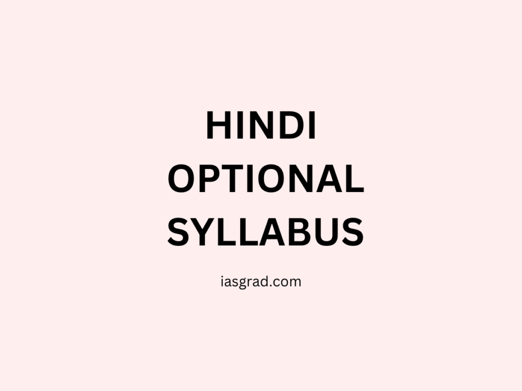 Hindi Optional Syllabus UPSC - iasgrad.com