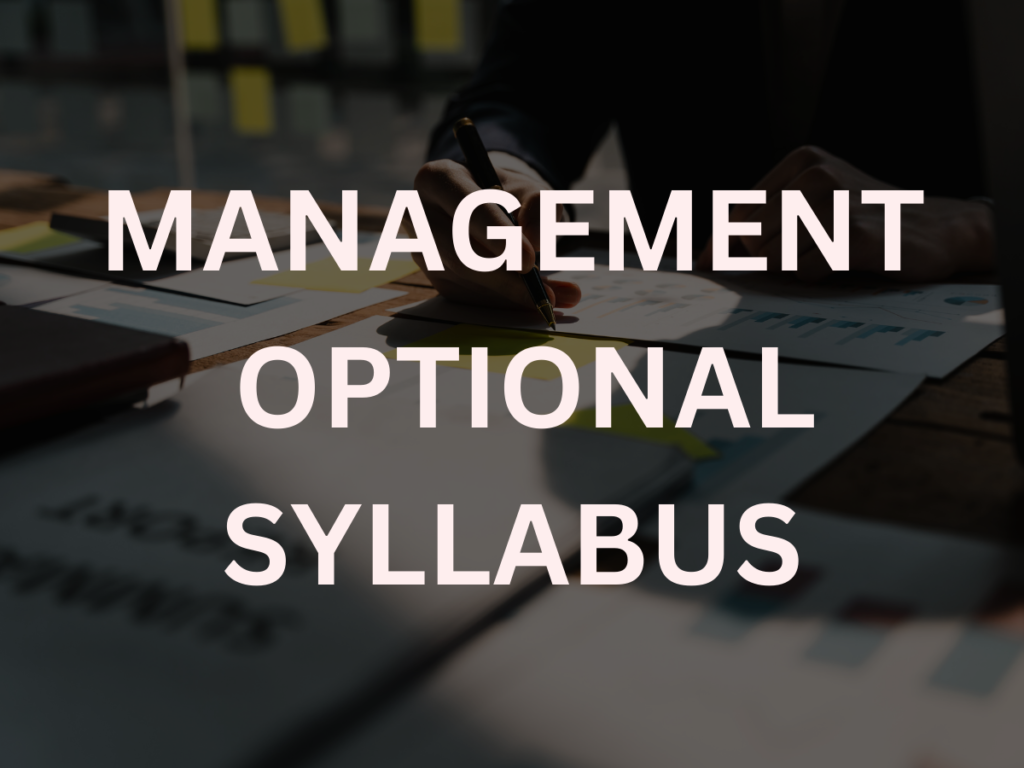 Management Optional Syllabus UPSC - iasgrad.com