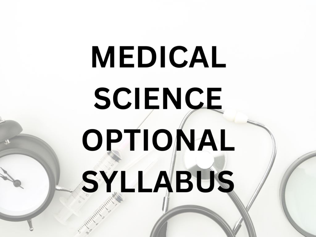 Medical Science Optional Syllabus UPSC