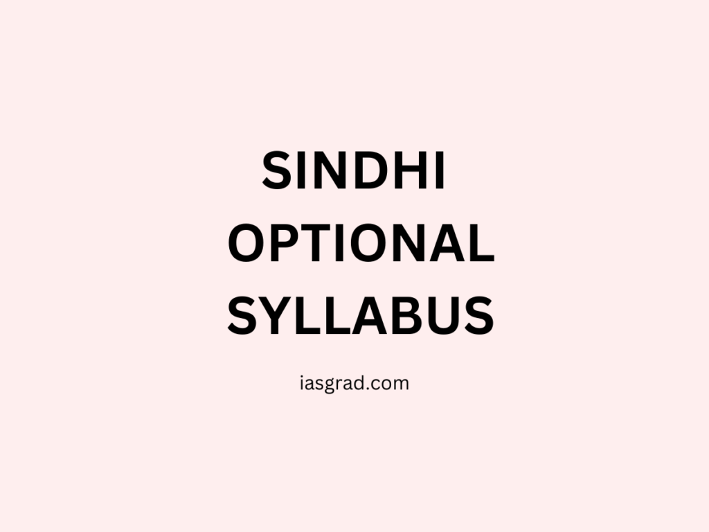 Sindhi Optional Syllabus UPSC - iasgrad.com