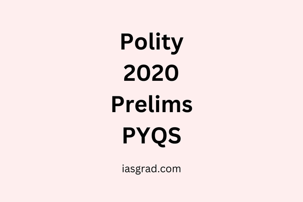 Polity 2020 Prelims PYQs