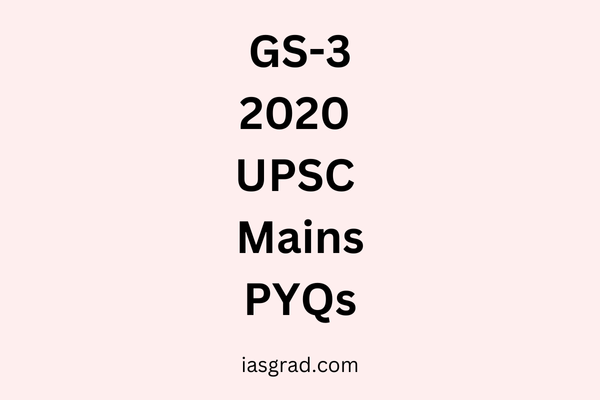 2020 UPSC CSE Mains GS3 Questions