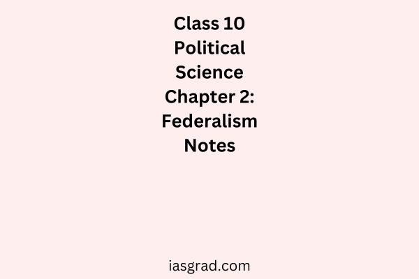 Class 10 Polity Chapter 2 Power Sharing NotesClass 10 Polity Chapter 2 Power Sharing Notes